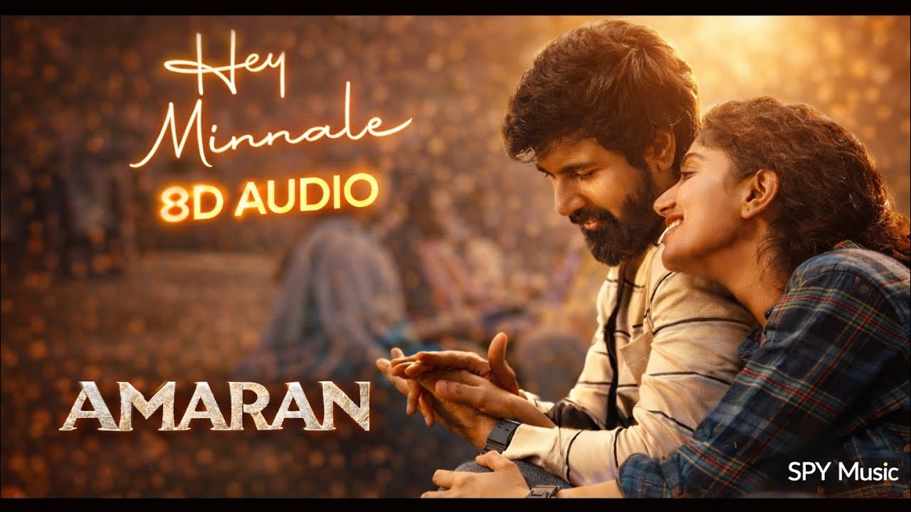 Hey Minnale – 8D Audio 🎧 | Amaran | Tamil Romantic Song | SPY Music