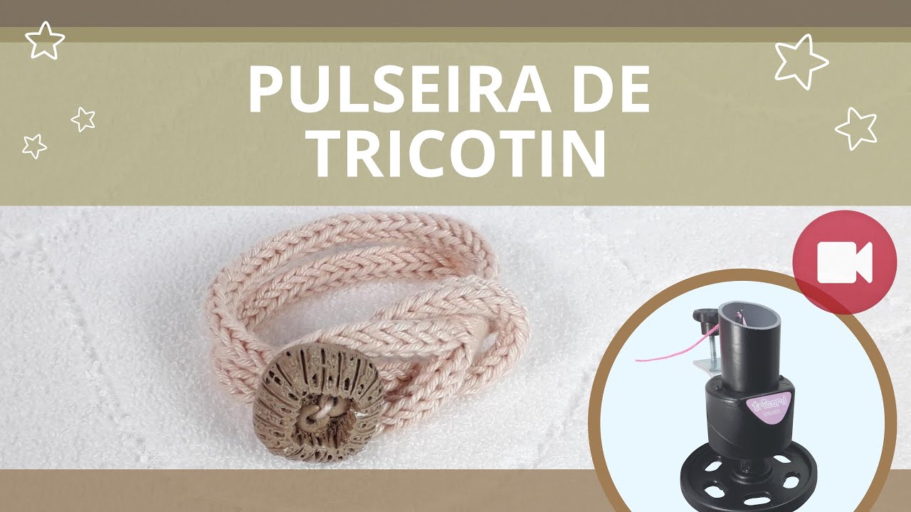 VEJA COMO FAZER UMA PULSEIRA DE TRICOTIN #tricotin#maquinadetricotin#comofazertricotin