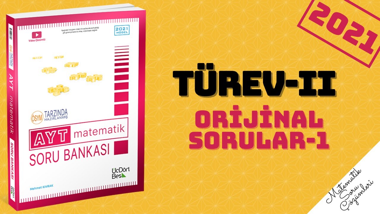 345 AYT 2021 MATEMATİK TÜREV-2 ORİJİNAL SORULAR-1 ÇÖZÜMLERİ