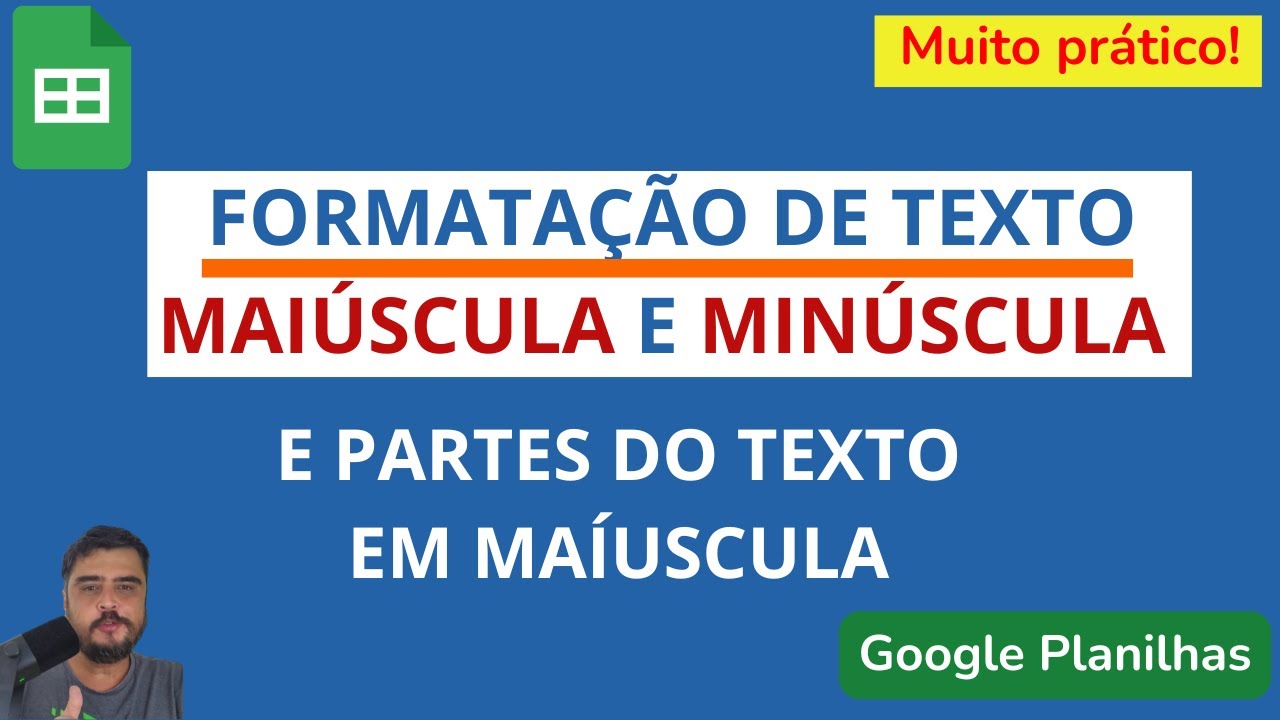 Como Formatar Texto em Maiúscula Minúscula Primeira Letra e Partes | Google Planilhas