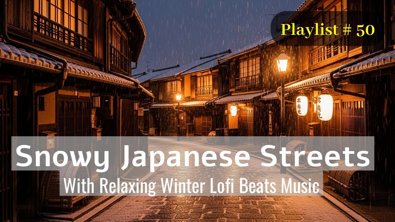 [Track 50] Winter Night Japanese Lane ❄️ Relaxing Lofi Mix for Focus & Peace of Mind