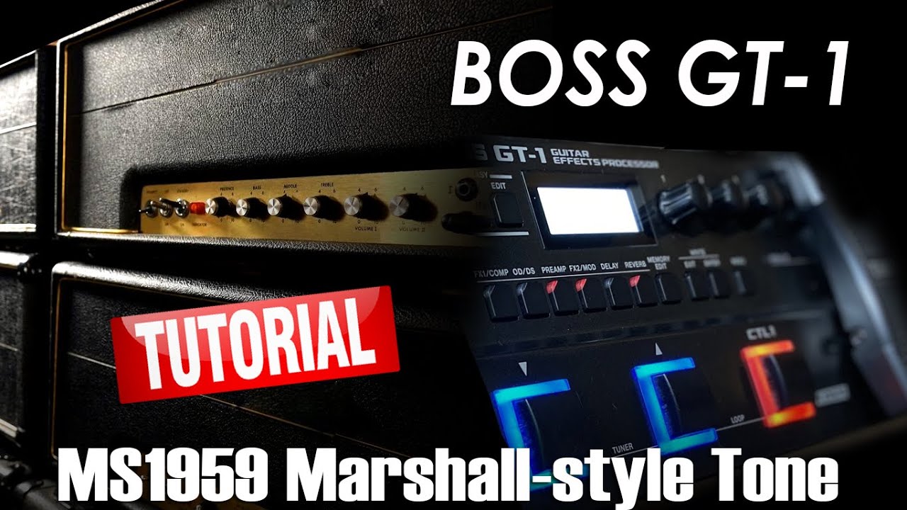 BOSS GT1 TS808-style & MS1959 Preamp Marshall-style Tone FREE Settings