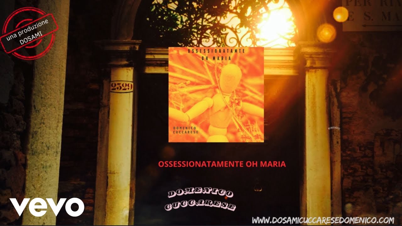 DO.SA.MI. CUCCARESE DOMENICO - OSSESSIONATAMENTE OH MARIA