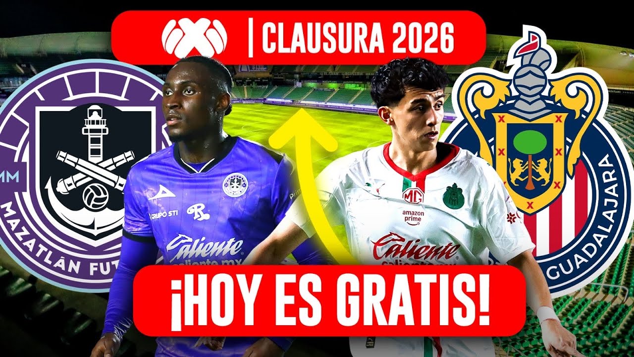 Mazatlan vs Chivas TODAY IS FREE! Matchday 5 Liga MX Clausura 2026 / Chivas News Today