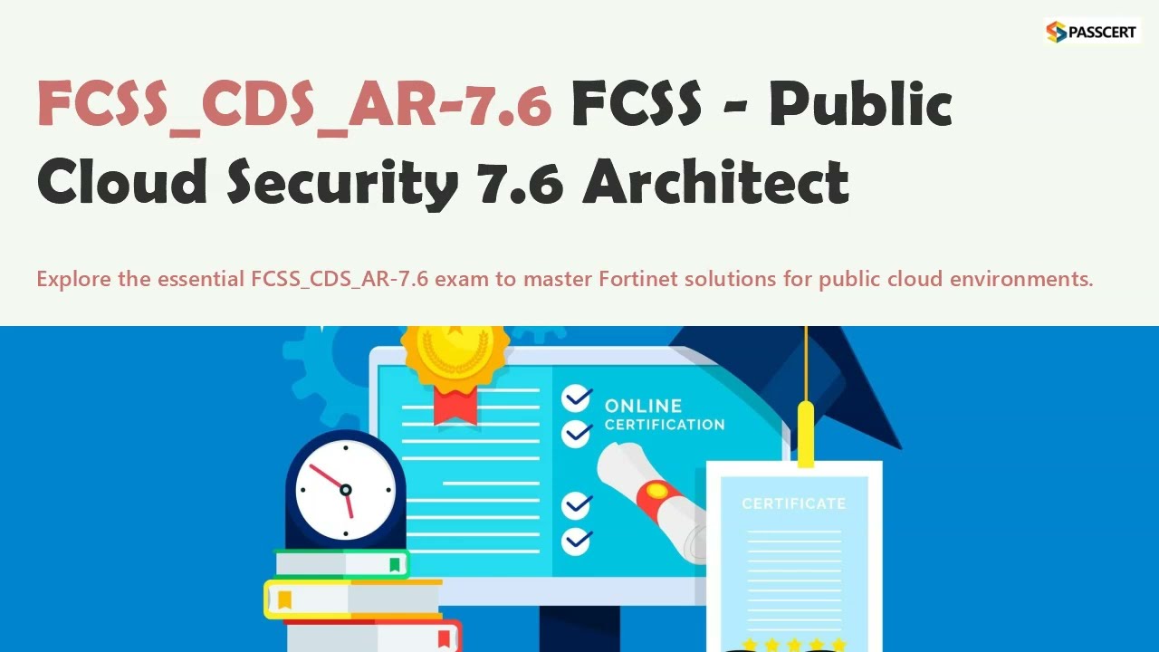 FCSS_CDS_AR-7.6 Exam Prep | FCSS Public Cloud Security 7.6 Architect Sample Questions