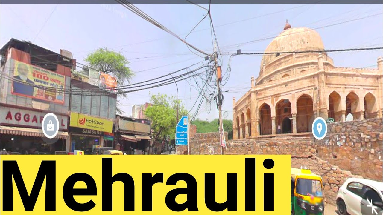 Mehrauli | Mehrauli Village | Mehrauli Gaon | Mehrauli Delhi | @HRVPO @dhroovempire