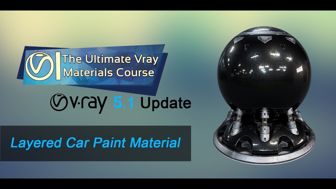 Создание многослойных материалов автомобильной краски с помощью #Vray 5
