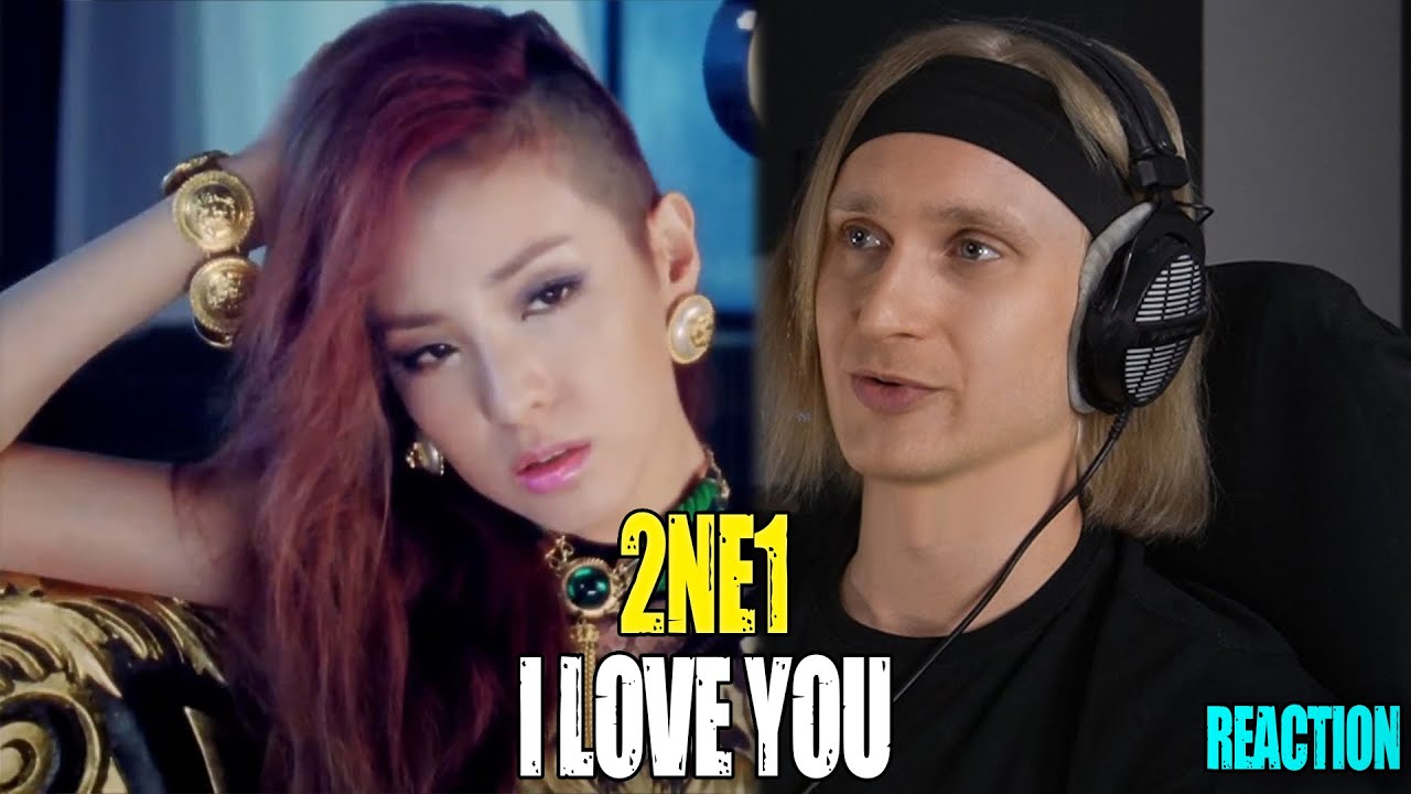 2NE1 I LOVE YOU  | reaction | Звукорежиссер смотрит 