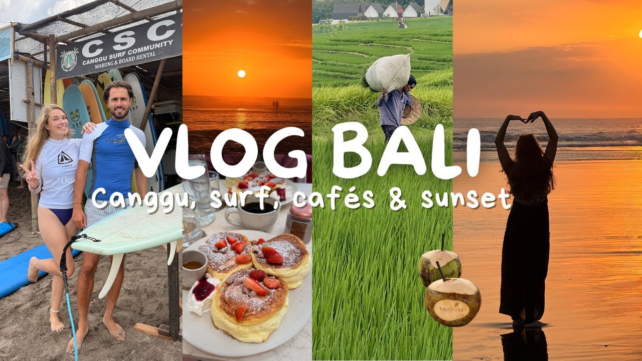 VLOG BALI : 4 jours à Canggu (surf, cafés & sunset)