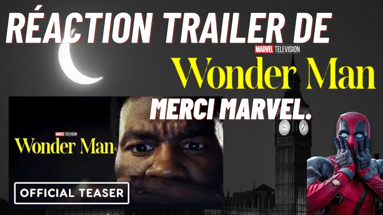 ANALYSE DU TRAILER DE WONDERMAN: MERCI MARVEL !!