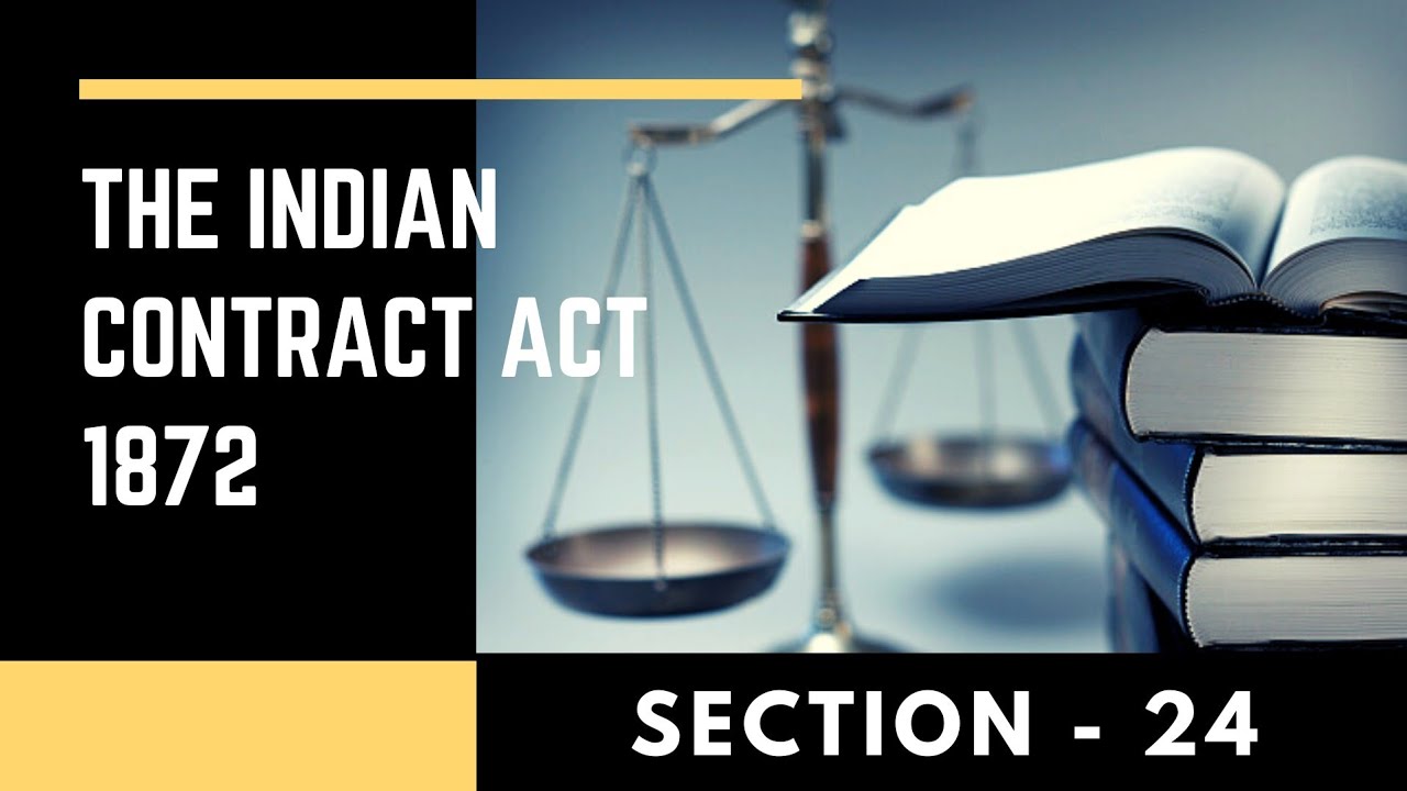 section 24 of Indian Contract Act || void agreement contract act 1872