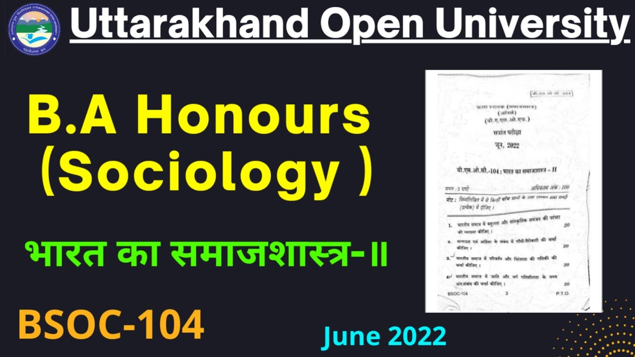 UOU B.A Honours Sociology Paper||BSOC-104||June 2022 @pihuacademy