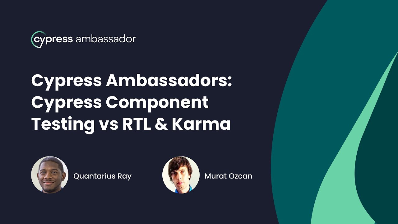Cypress Ambassadors: Cypress Component Testing vs RTL & Karma