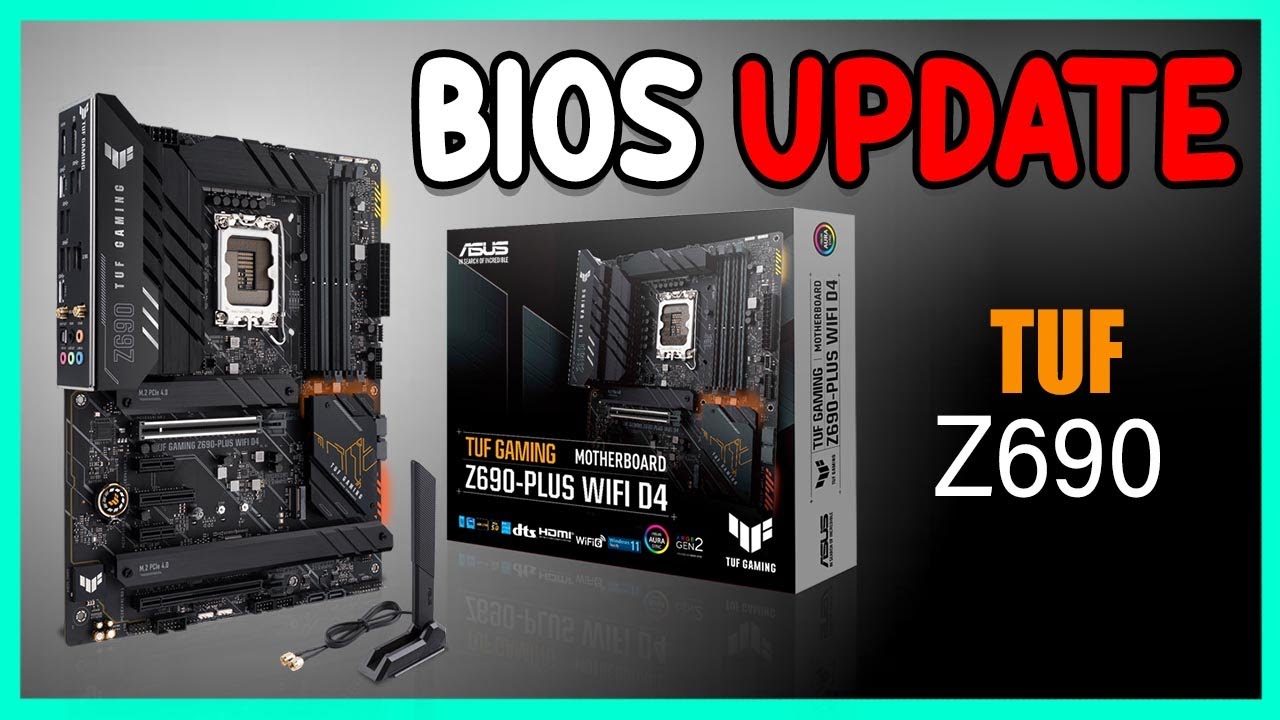 TUF GAMING Z690 PLUS WIFI D4 BIOS UPDATE