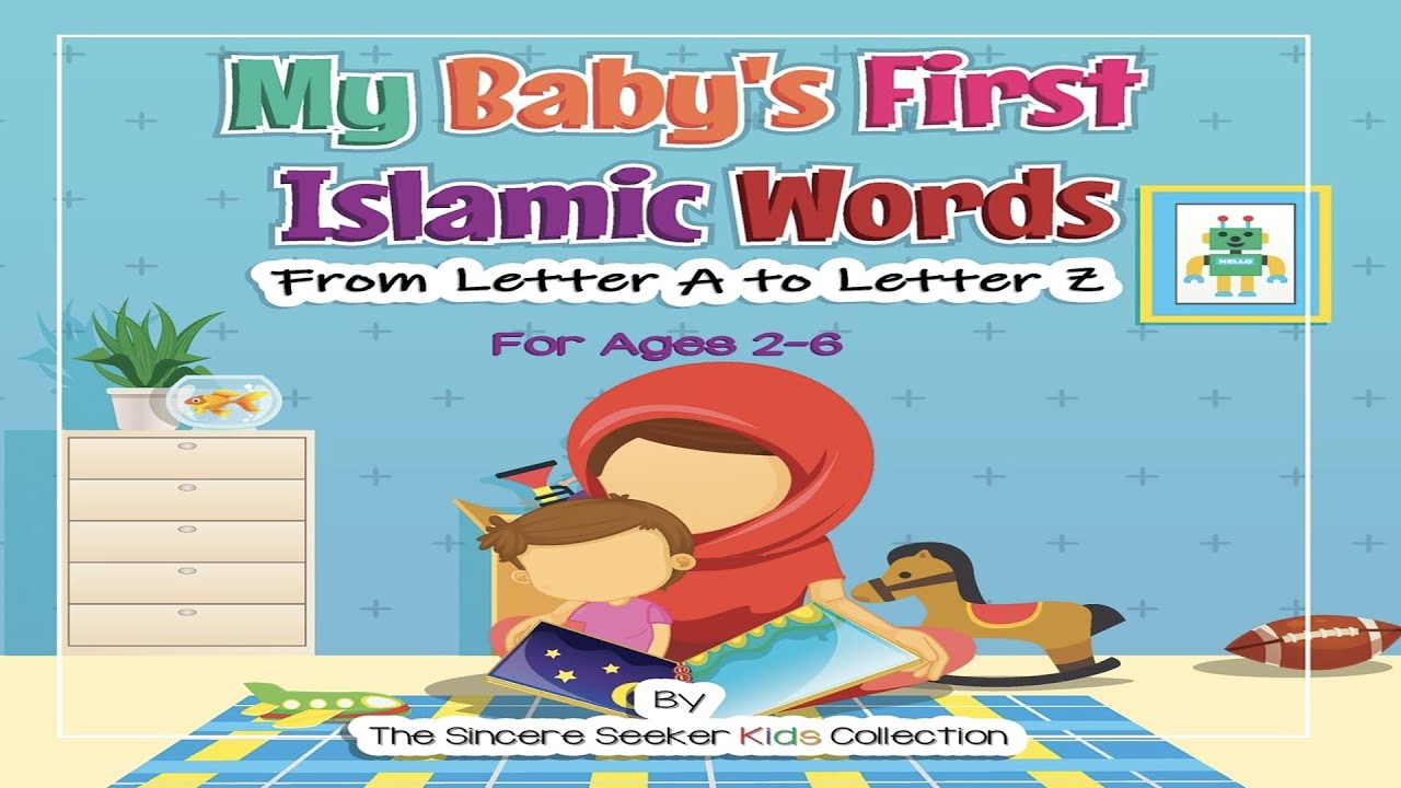 My Baby's First Islamic Words by Sincere Seeker: Children Kids Stories Read Along Audio Story Book