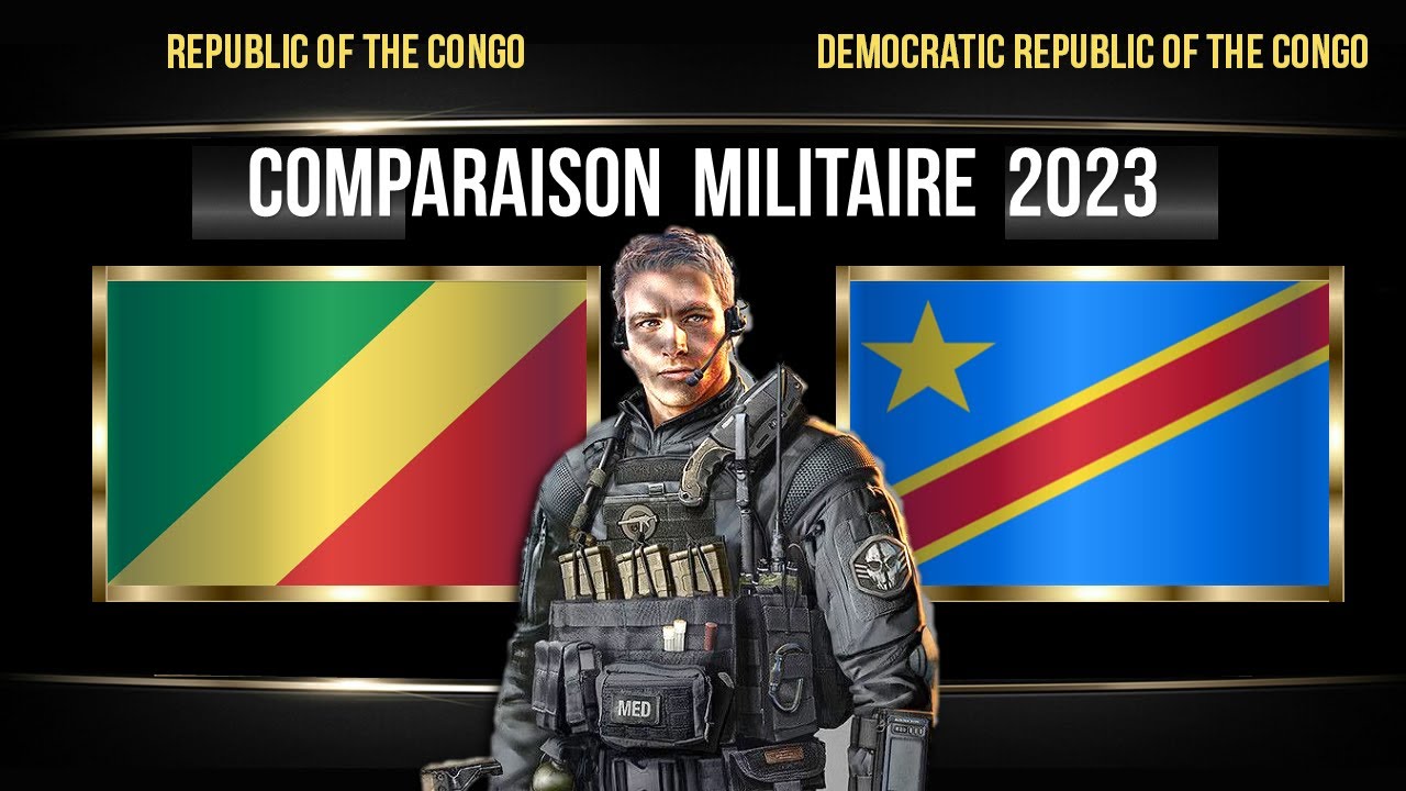 Congo Brazzaville vs Congo Kinshasa Comparaison de la puissance militaire des pays. Arm&eacute;e 2023