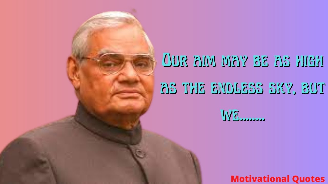 Must hear words from Shri Atal Bihari Vajpayee |atal bihari vajpayee quotes| atal bihari vajpayee