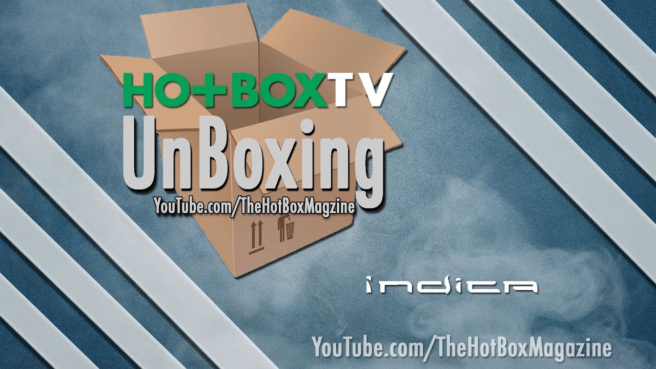 HotBox UnBoxing: Indica Vaporizer