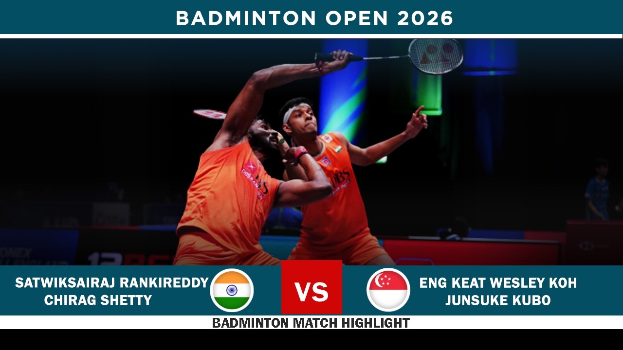 Satwiksairaj Rankireddy Chirag Shetty vs Eng Keat Wesley Koh Junsuke Kubo Swiss Open Badminton 2026