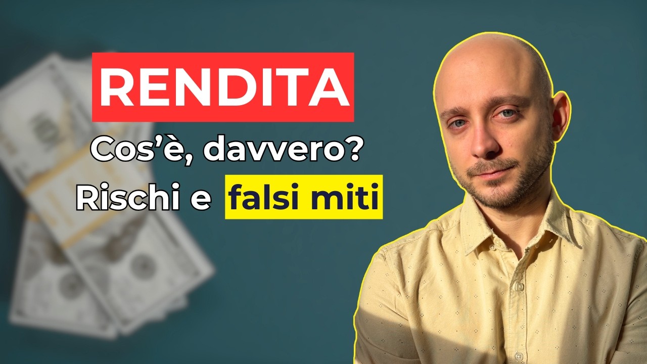 RENDITA: Cos'è, davvero?
