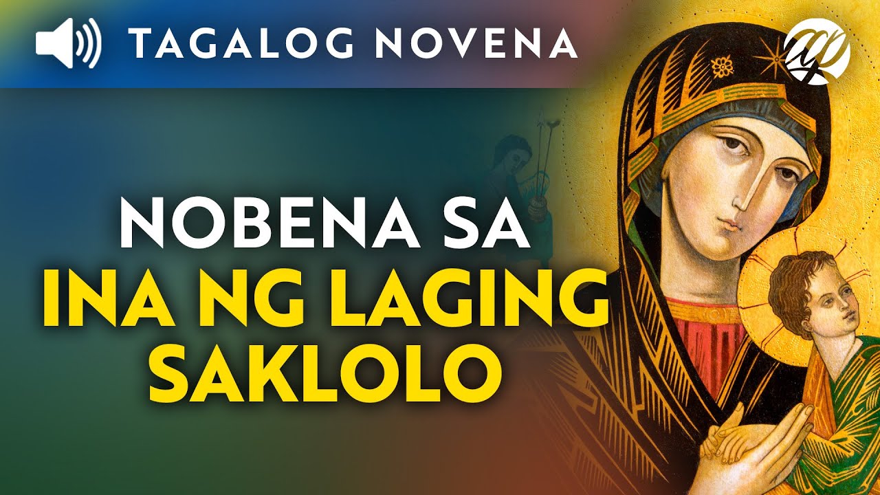Nobena sa Ina ng Laging Saklolo (Miyerkules) • Tagalog Perpetual Help Baclaran Novena (Wednesday)
