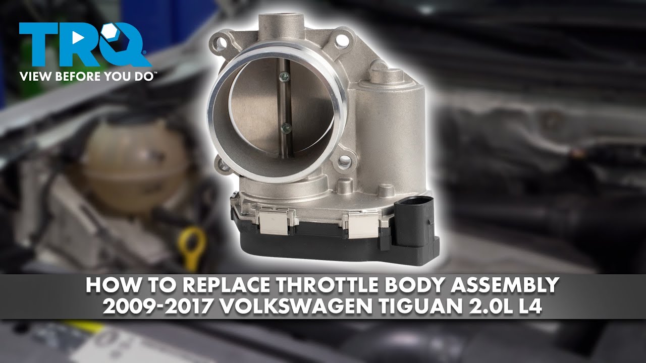 How to Replace Throttle Body Assembly 2009-2017 Volkswagen Tiguan 2.0L L4