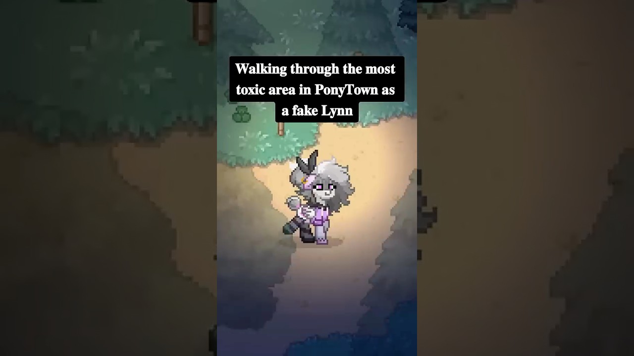 Most toxic Pony Town spot? 