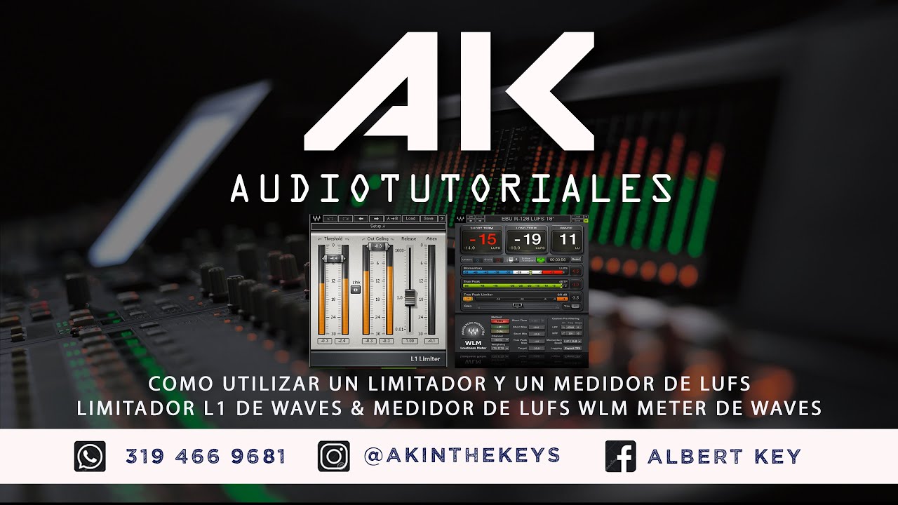 COMO UTILIZAR UN LIMITADOR DE AUDIO Y UN MEDIDOR DE LUFS