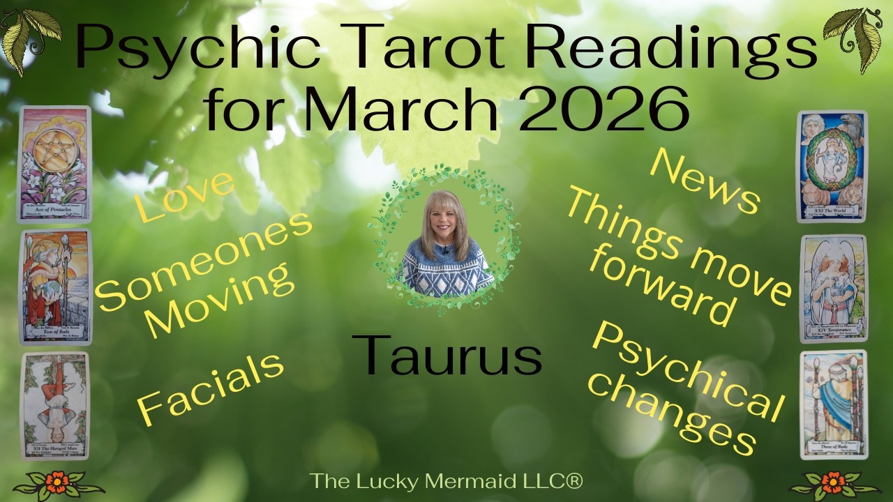 Taurus Psychic Tarot Reading for March 2026 by Pam Georgel