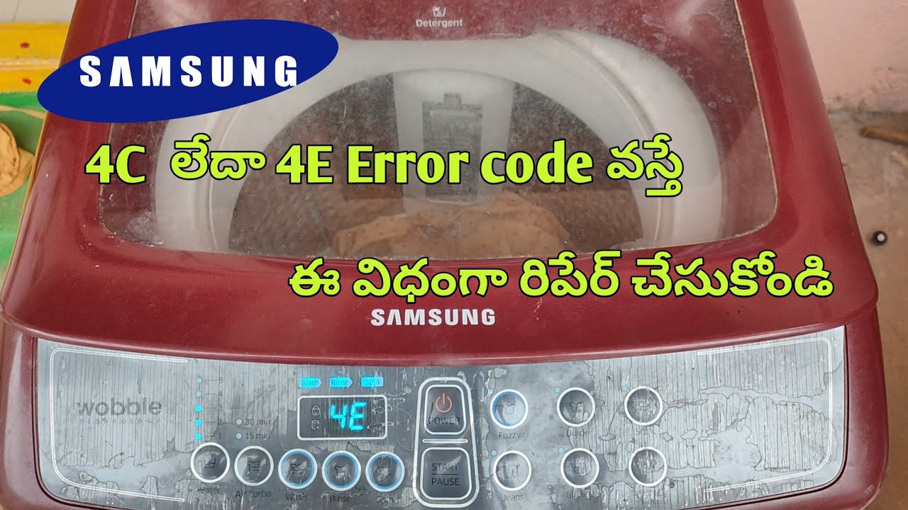 Samsung Washing Machine 4C,4E Error Code Problems | How To Repair 4C,4E ErrorCode In Washing machine