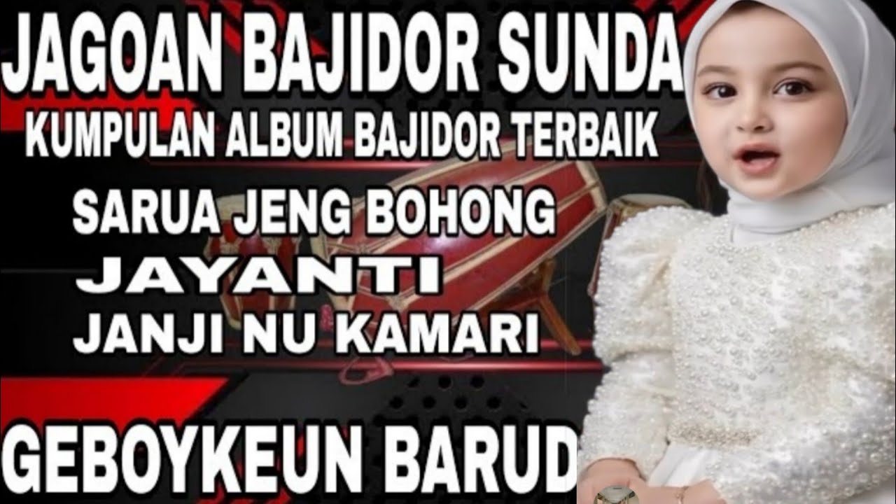 JAGOAN BAJIDOR SUNDA KUMPULAN ALBUM BAJIDOR TERBAIK