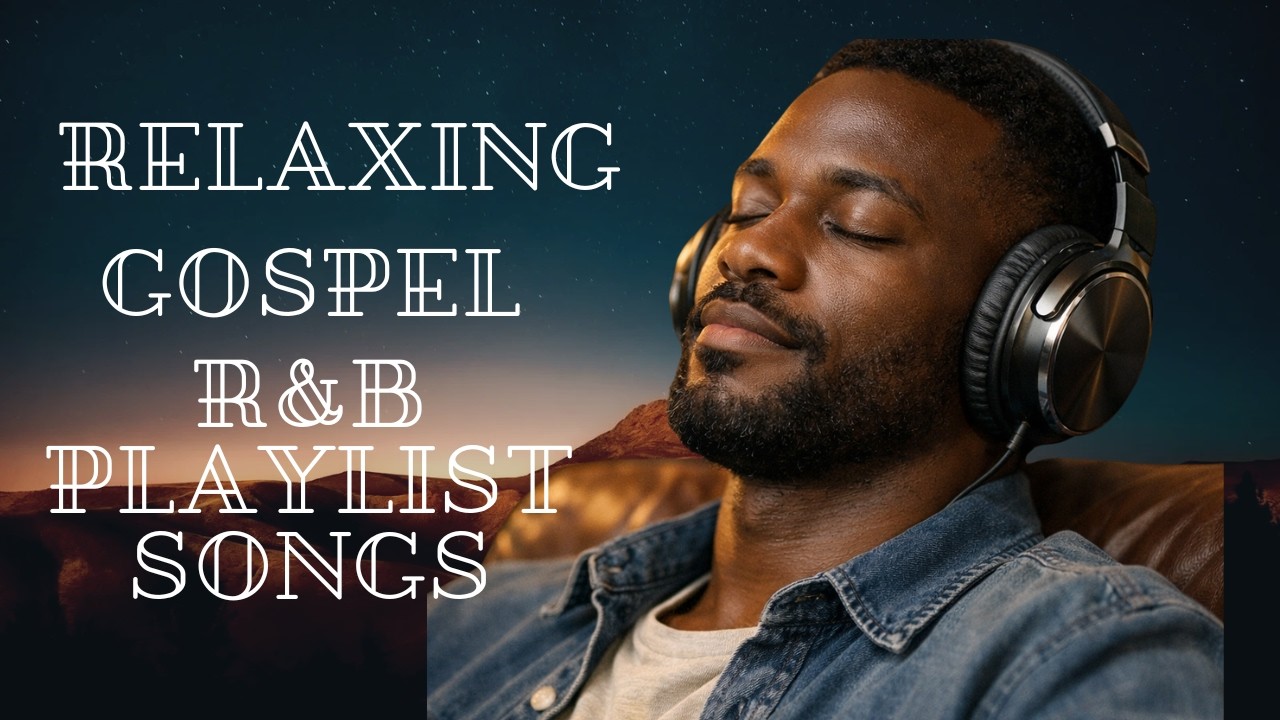🌟 Soul-Healing R&B Gospel | Songs to Restore Your Spirit & Bring Peace 🌟