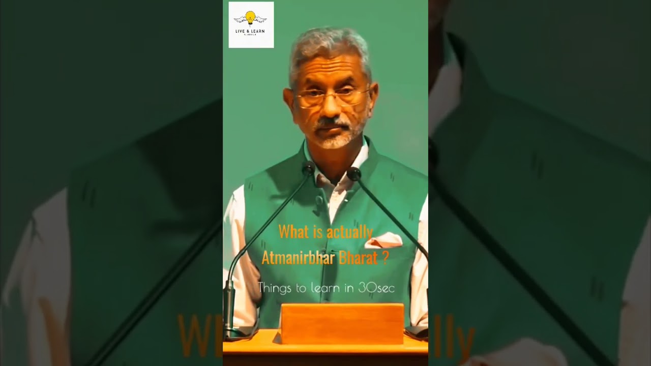 What is actually Atmanirbhar Bharat S.Jaishankar #shorts
