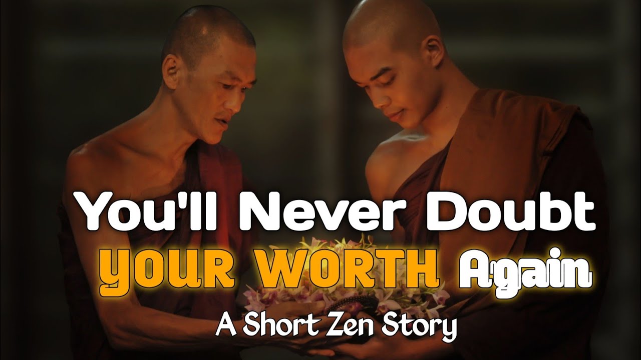Discover Your True Worth - A simple zen story