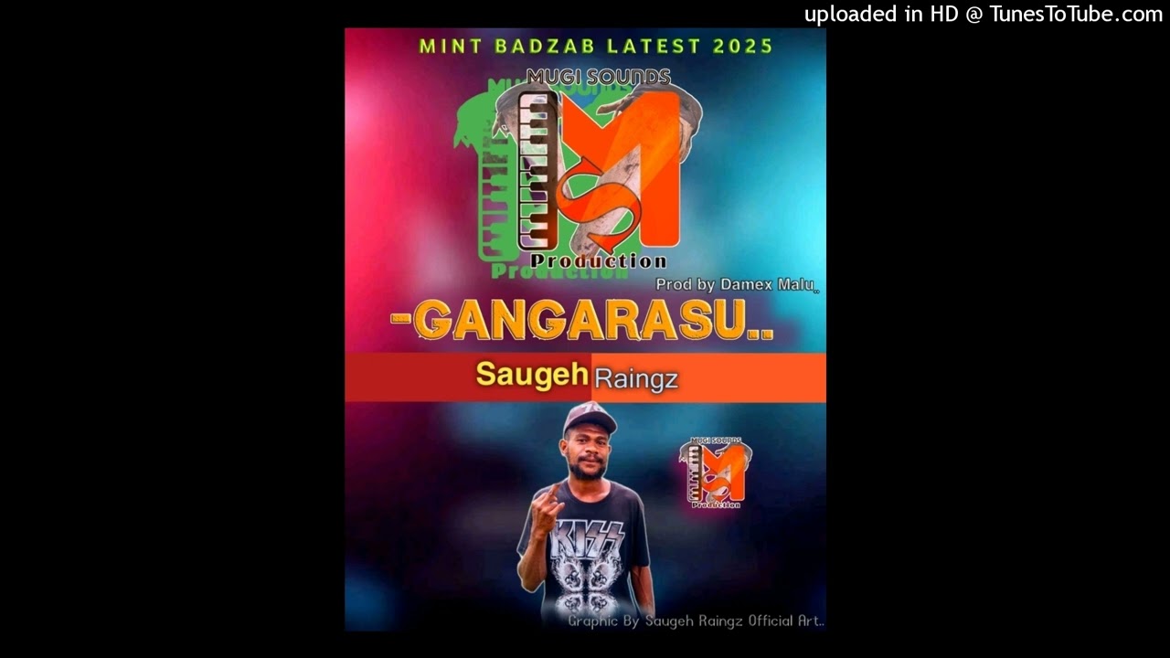 Gangarasu_2025_(Mint Bazab)_Saugeh Raingz_Prod by_Damex Malu_Mugi Sounds
