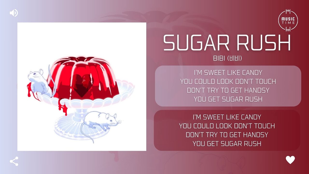 BIBI (비비) - Sugar Rush [가사]