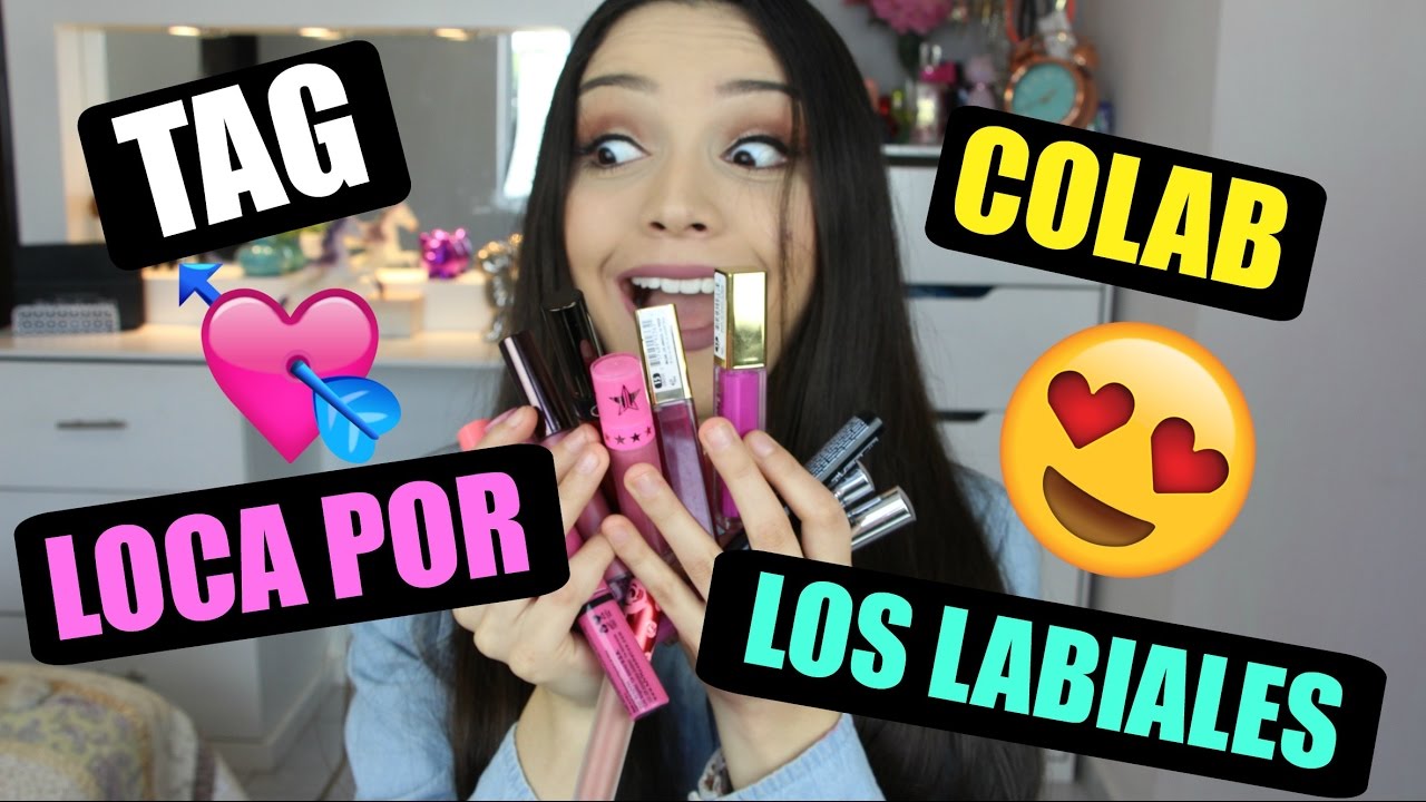 TAG: LOCA POR LOS LABIALES | COLAB MyCrazyMakeup