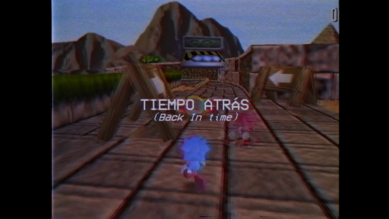 SONIC R: Banda Sonora en ESPAÑOL: Tiempo Atrás (Back In Time)