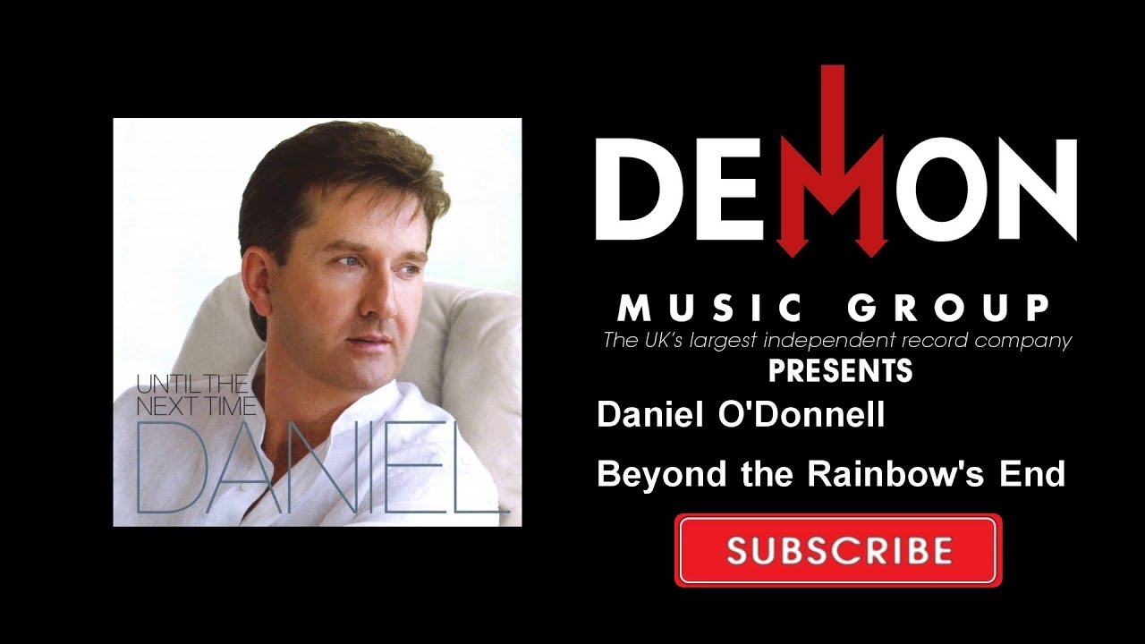 Daniel O'Donnell - Beyond the Rainbow's End