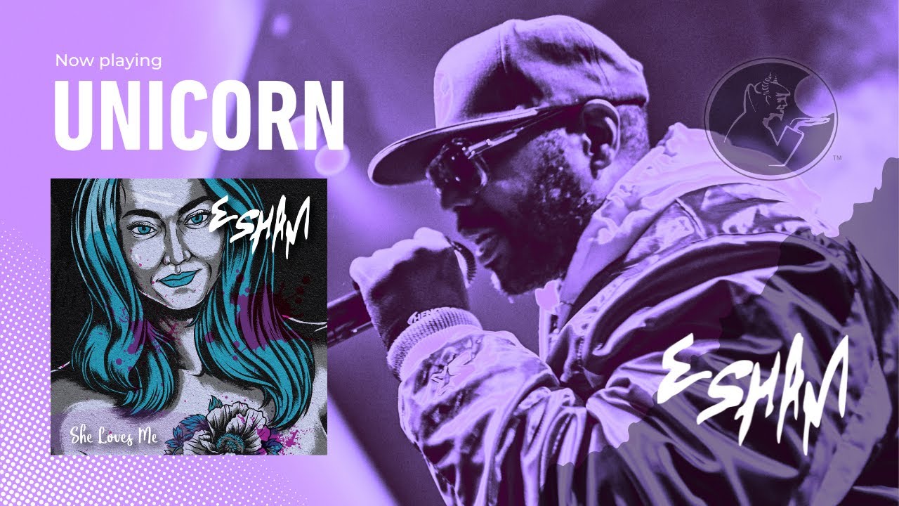 ESHAM - UNICORN