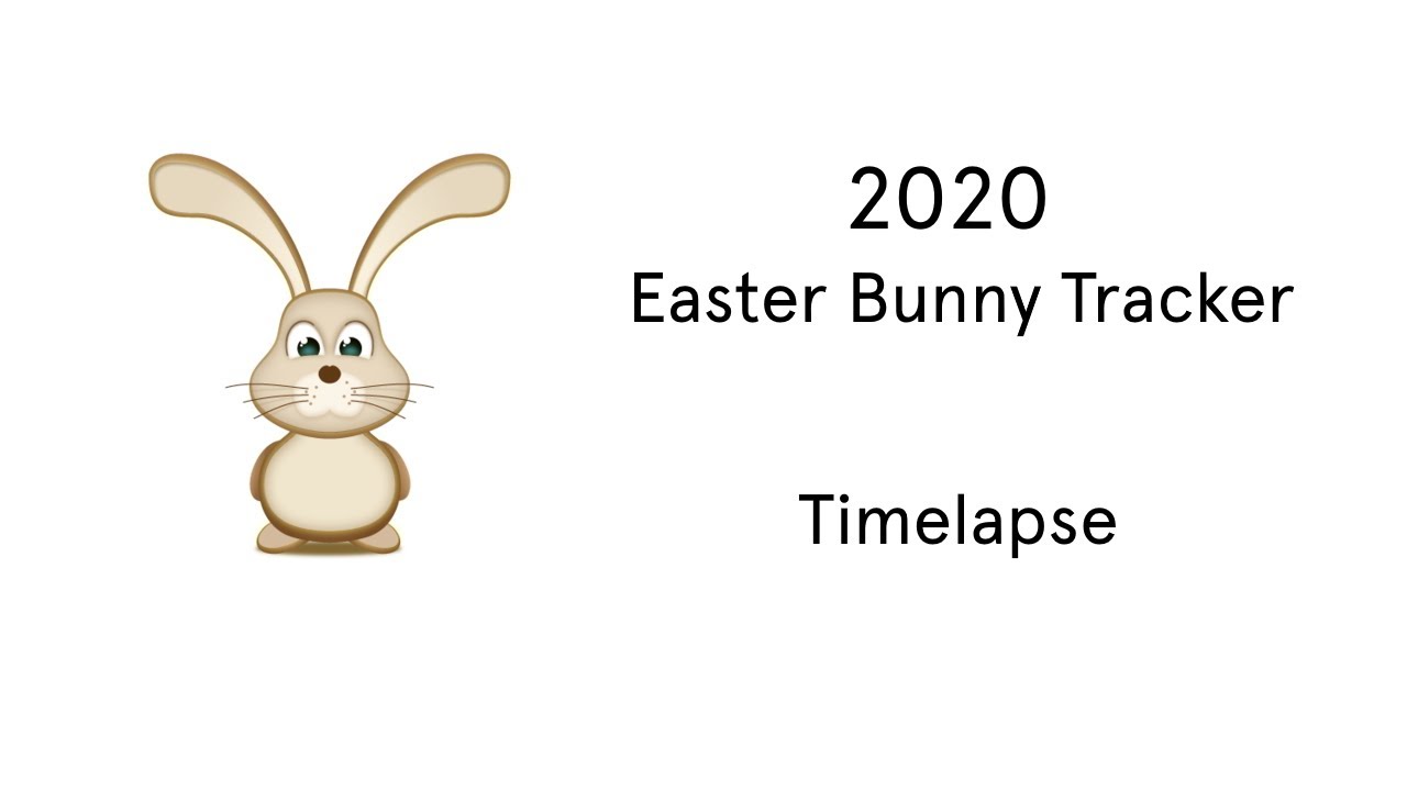 2020 Easter Bunny Tracker - Timelapse