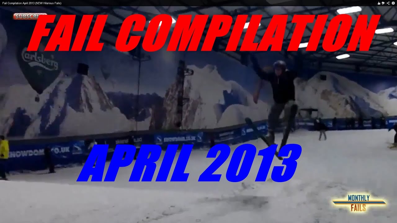 Fail Compilation April 2013 (NEW Hilarious Fails)