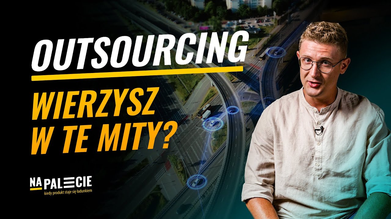 4 MITY o outsourcingu usług logistycznych