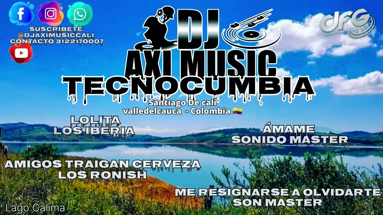Tecnocumbia //Los Iberia //Son Master //Los Ronish //Sonido Master //Dj Axi Music Cali - Colombia...