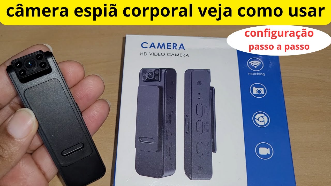 como usar câmera corporal espiã hd configuração passo a passo