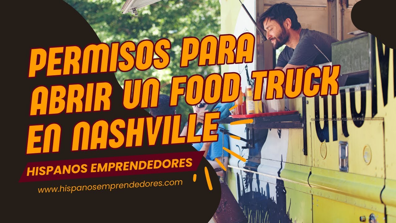 Permisos Para Abrir Un Food Truck En Nashville