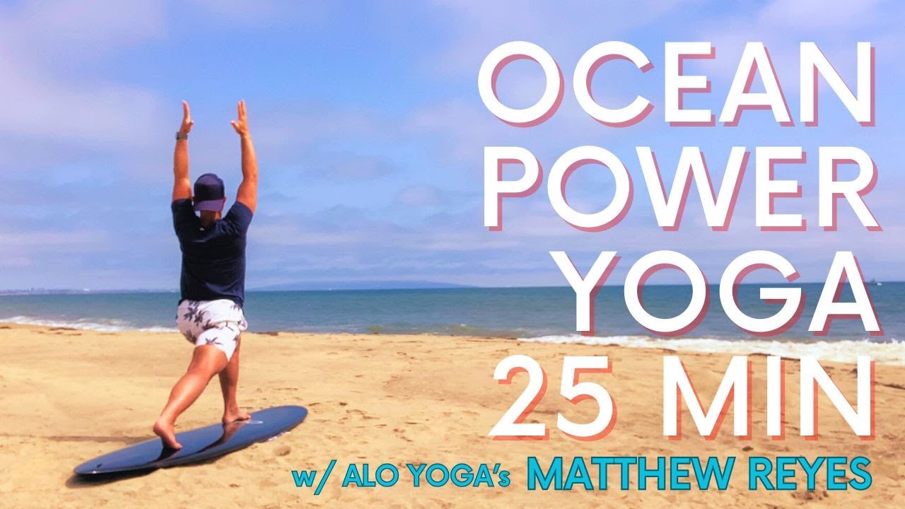 Power Yoga Ocean Flow with POP MUSIC SOUNDTRACK - from ALO Yoga Leader Matthew Reyes