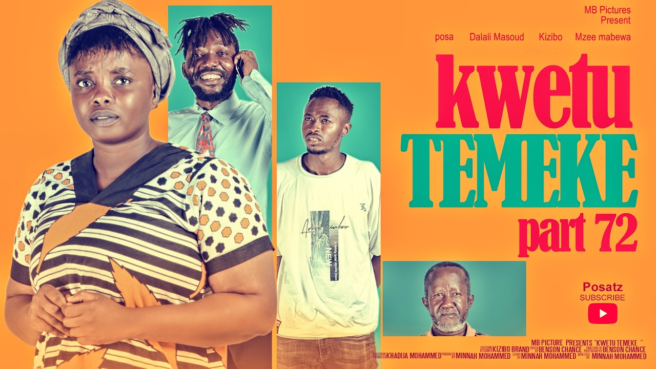 KWETU TEMEKE, часть 72, Full HD @posatz