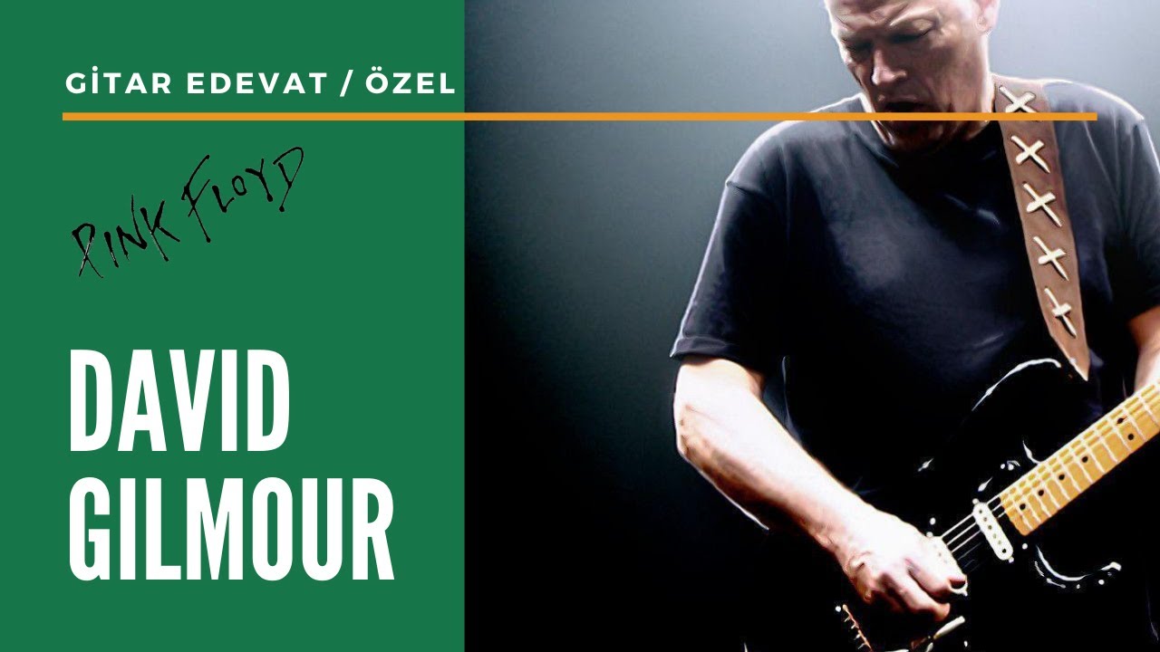 DAVID GILMOUR (Pink Floyd) Özel ft. Gökhan Büyükkara