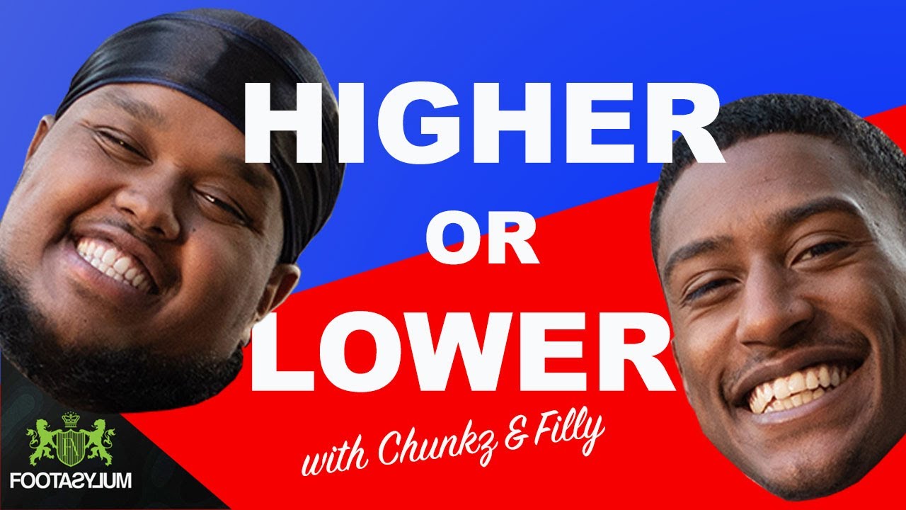 KSI VS SOMALIA? CHUNKZ AND FILLY PLAY HIGHER OR LOWER  | Higher or Lower EP1